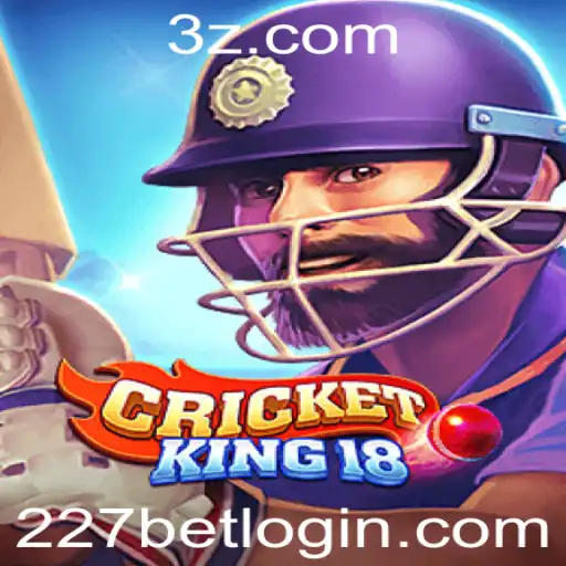 Descubra o Excitante Mundo de CricketKing18 com 227bet