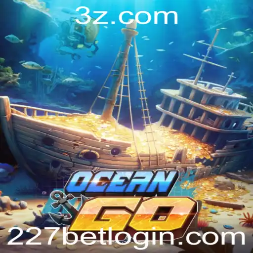 Descubra o Fascinante Mundo do Jogo OceanGO com 227bet