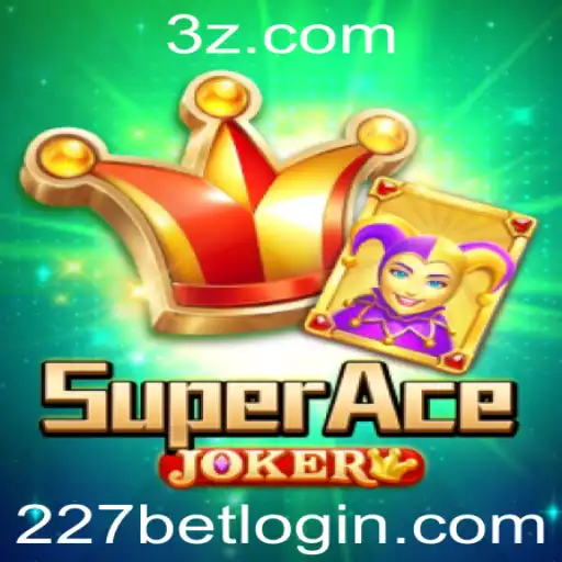 Explorando o Mundo de SuperAceJoker: Um Guia Completo para Jogadores da 227bet
