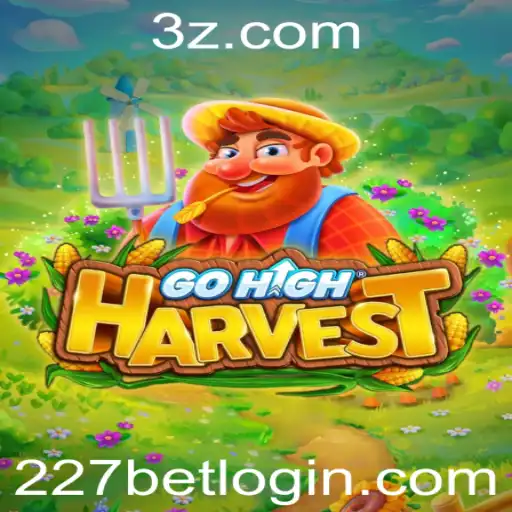 GoHighHarvest: Uma Nova Era de Jogos de Apostas com 227bet