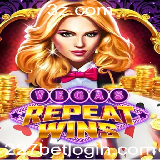Descubra o Universo do Jogo VegasRepeatWins com 227bet